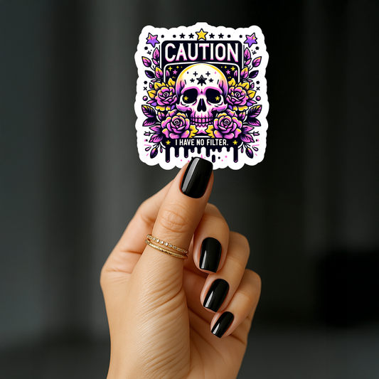 Caution i have no filter Sticker