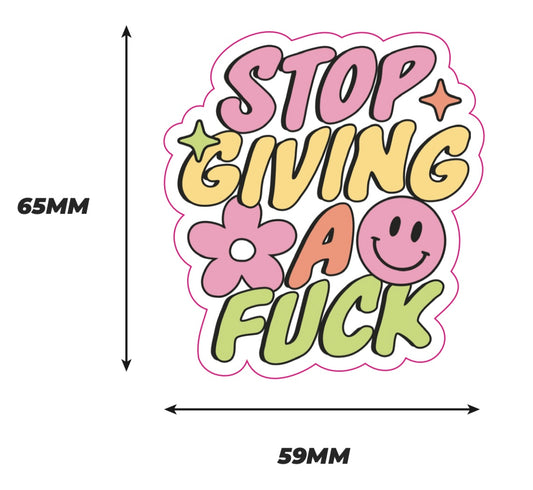 Stop giving a fuck Sticker